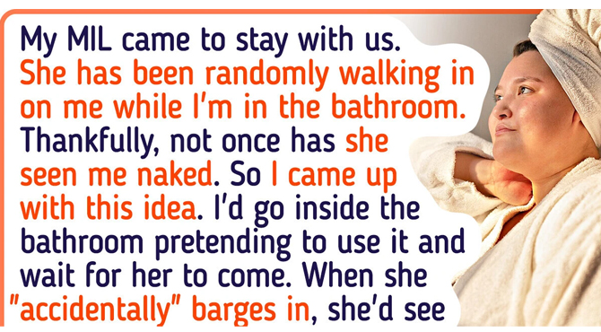 My MIL Barges Into the Bathroom with No Knock, So I Worked Out Unexpected Way to Teach Her a Lesson
