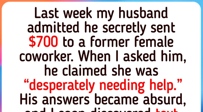 I Refuse to Accept My Husband’s Lie After Finding $700 He Sent to His ‘Special’ Ex-Coworker