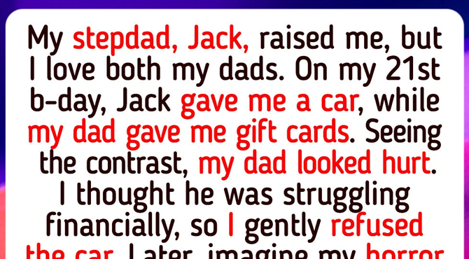 I Rejected My Stepdad’s Birthday Gift Just to Keep My Real Dad Happy