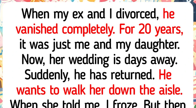 After 20 Years of Absence, My Ex Suddenly Wants to Walk Our Daughter Down the Aisle