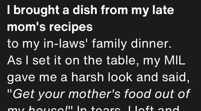 I Faced Public Embarrassment for Bringing My Late Mother’s Recipe to My In-Laws’ Family Gathering
