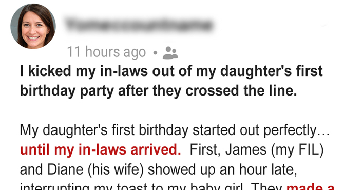 I Kicked My In-Laws Out of My Daughter’s First Birthday Party After They Crossed the Line