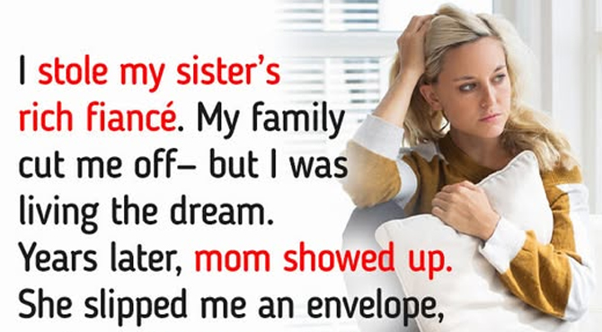 I Stole My Sister’s Rich Fiancé, My Family Cut Me Off