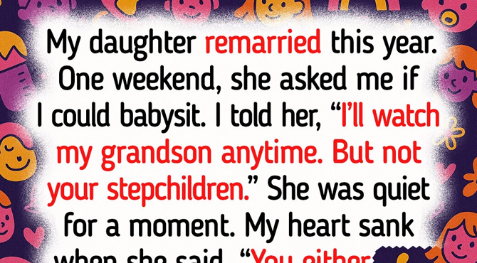 I Refuse to Babysit My Daughter’s Step kids—I’m Not Their Grandma