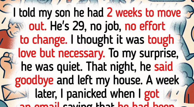 I Told My Son He Had 2 Weeks to Move Out—Now He’s Turned the Tables on Me