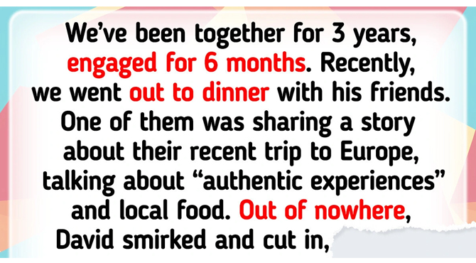 My Fiancé Humiliated Me in Front of His Friends, but I Wasn’t Going to Tolerate That