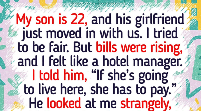 I Told My Son His Girlfriend Can’t Live with Us If She Doesn’t Contribute, It Backfired on Me